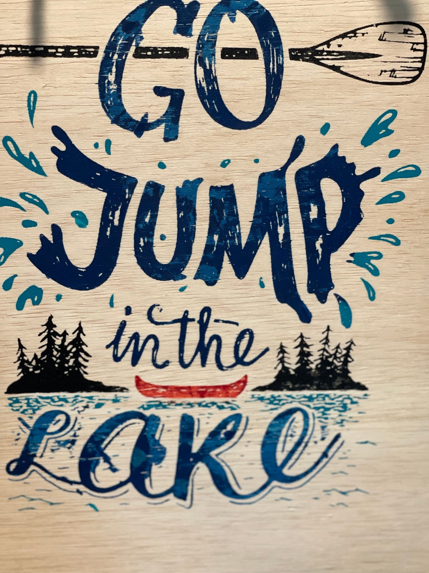 Go Jump in the Lake wooden sign for lake house/boat/water lovers