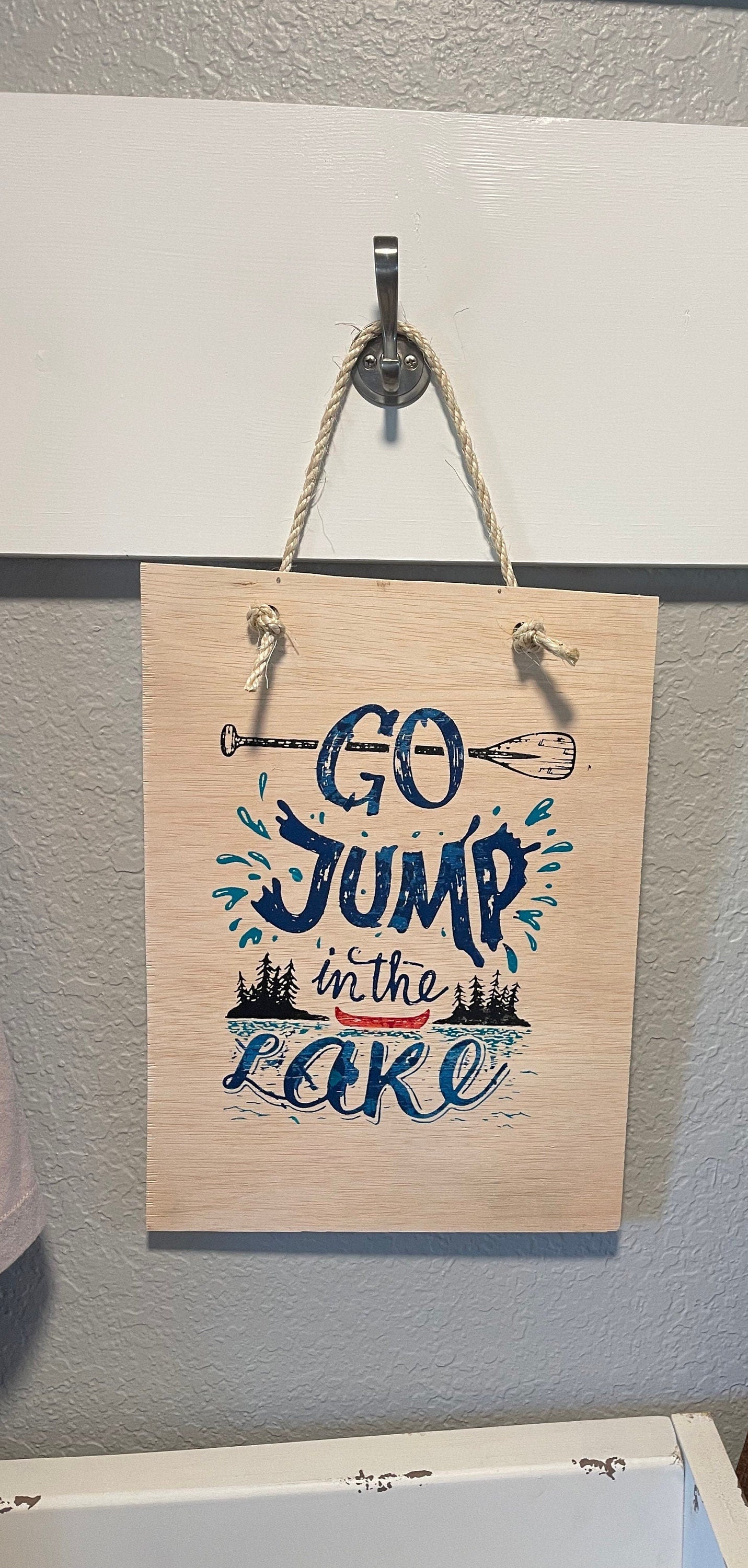 Go Jump in the Lake wooden sign for lake house/boat/water lovers